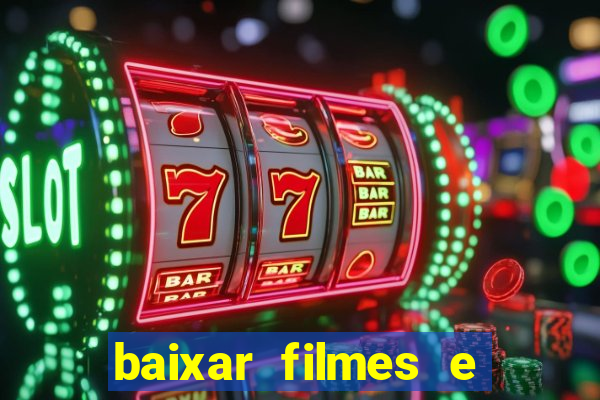 baixar filmes e series em mp4